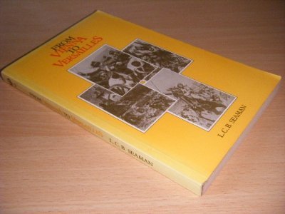 Tweedehands boek: From Vienna to Versailles van auteur Lewis Charles Bernard Seaman - Paperback, discoloured spine, in good condition.