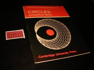 Boek met de titel: CIRCLES [Topics from Mathematics]