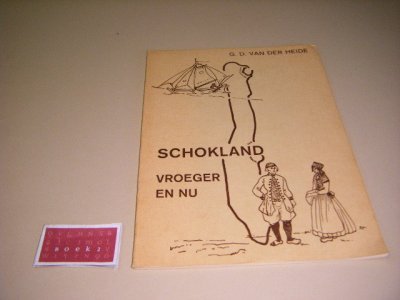 Boek met de titel: Schokland, vroeger en nu