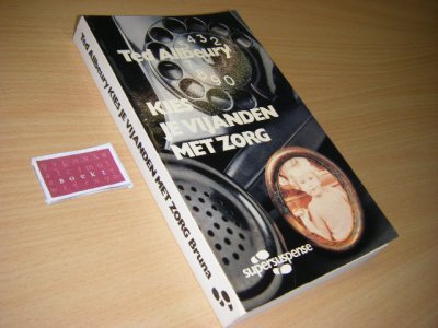 Boek met de titel: Kies je vijanden met zorg.