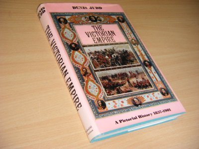 Tweedehands boek: The Victorian Empire, 1837-1901: a Pictorial History van auteur Denis Judd - Hardcover, dustjacket, ex libris, in goede staat.