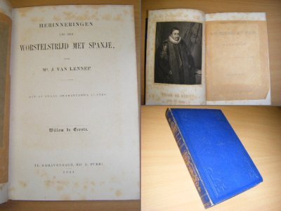 Tweedehands boek: Herinneringen uit den Worstelstrijd met Spanje met op staal gevraveerde platen. van auteur Mr. J. van Lennep - Blauw linnen geïllustreerde band. Enige roest op titelpagina en portret van Willem I, verder schoon en fris binnenwerk. Ex libris en klein naampje voorin.