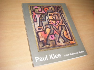 Tweedehands boek: In der Maske des Mythos van auteur Klee, Paul; Stefan Frey - Grootformaat softcover. In zeer goede staat. Let op! Tweetalige uitgave: Duitse en Engelse tekst.