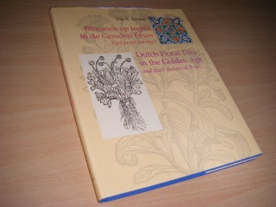 Tweedehands boek: Bloemen op tegels in de Gouden Eeuw.  van auteur Schaap, Ella B.  - 