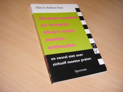 Tweedehands boek: Waarom mannen en vrouwen elkaars naam moeten onthouden en vooral niet over zichzelf moeten praten van auteur Allan Pease; Barbara Pease - Dunne paperback in goede staat. Geen naam voorin, nog rechte rug.