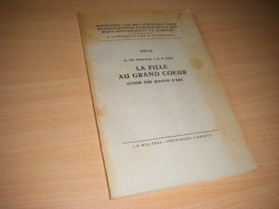 Boek met de titel: La fille au grand coeur. Etude sur Jeanne d'Arc