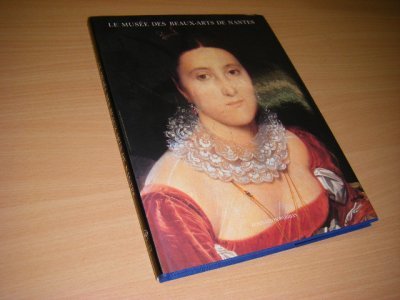 Boek met de titel: Le Musée des beaux-arts de Nantes