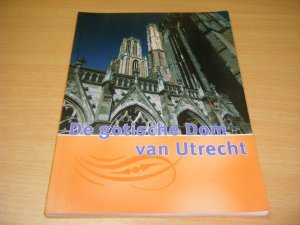 Boek met de titel: De gotische Dom van Utrecht