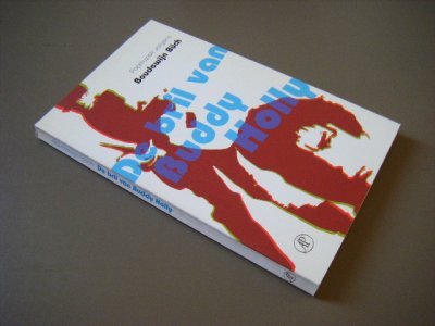 Tweedehands boek: De bril van Buddy Holly.  van auteur Büch, Boudewijn - Paperback, in goede staat.