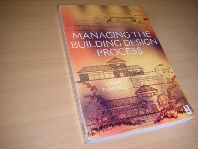 Tweedehands boek: Managing the Building Design Process van auteur  Tunstall, Gavin - Paperback, Engelstalig, in zeer goede staat. 