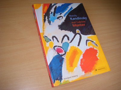 Tweedehands boek: Wassily Kandinsky and Gabriele Münter.  van auteur Hoberg, Annegret  - Gebonden boek, als nieuw. Engelstalig.