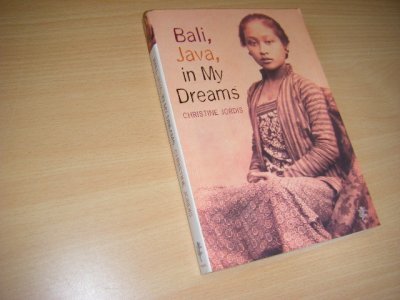 Tweedehands boek: Bali, Java, in My Dreams van auteur Jordis, Christine  - Engelstalig. Paperback, iets verkleurd, in goede staat. 