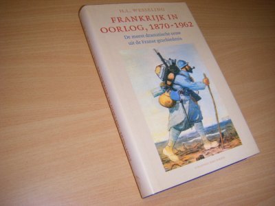 Boek met de titel: Frankrijk in oorlog, 1870-1962. 