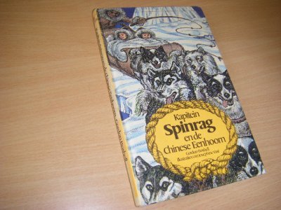 Tweedehands boek: Kapitein Spinrag en de Chinese eenhoorn van auteur Boshell, Gordon ; Josephine Vast (ill.) - Gekartonneerd, in goede staat, rug verkleurd. 