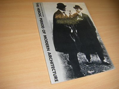 Tweedehands boek: The Heroic Period of Modern Architecture van auteur Smithson, Alison  ; Peter Smithson - Paperback, 30 x 21 cm., in goede staat. Engelstalig. 