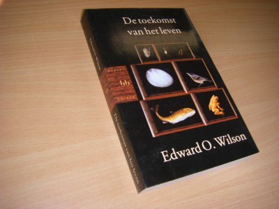 Tweedehands boek: De toekomst van het leven van auteur Wilson, Edward Osborne  - Paperback, in zeer goede staat. 