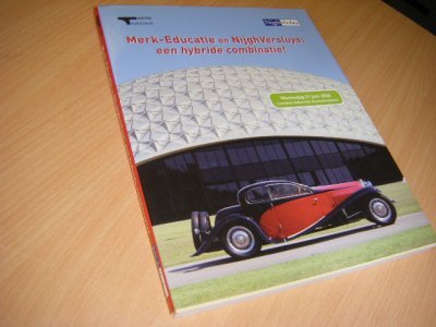 Tweedehands boek: Merk-Educatie en Nijgh Versluys: een hybride combinatie! van auteur Louwman, Evert; David Burgess-Wise - Auto's. Museum-catalogus. Paperback, als nieuw 