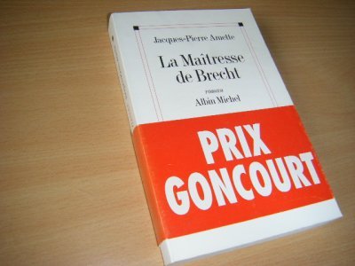 Tweedehands boek: La maitresse de Brecht van auteur Amette, Jacques-Pierre - Paperback. Franstalig. met buikbandje. In zeer goede staat.