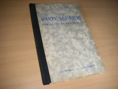 Boek met de titel: Dante Alighieri zijn leven en zijn werken