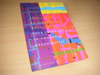 Tweedehands boek: Eerste Hulp Bij Didactische Ongelukken. van auteur Kralingen. L.J. van ; D. De Bie - hardcover, als nieuw