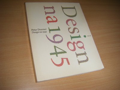 Tweedehands boek: Design na 1945 van auteur Dormer, Peter Andrew  - Paperback, in goede staat.