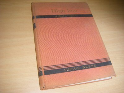 Boek met de titel: High Iron. A book of trains