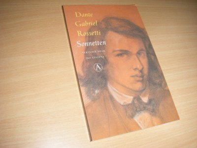 Tweedehands boek: Sonnetten van auteur Dante Gabriel Rossetti; Ike Cialona (vert,) - Tekst in het Engels en Nederlands. Paperback, als nieuw.