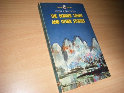 Tweedehands boek: The border town and other stories van auteur Congwen, Shen; Gladys Yang (transl.)  - In het Engels vertaalde Chinese literatuur. Paperback, in goede staat