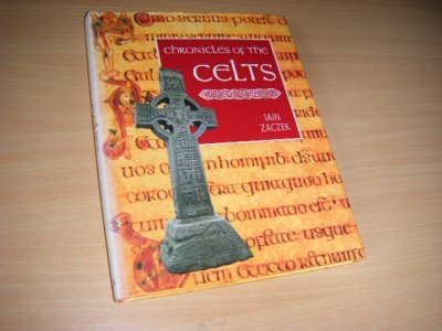 Tweedehands boek: Chronicles of the Celts van auteur Iain Zaczek - Hardcover met omslag, exlibris voorin, verder als nieuw. In het Engels. 