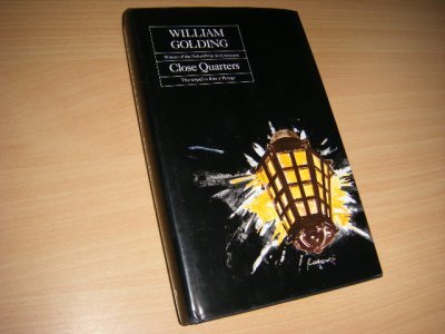 Tweedehands boek: Close Quarters van auteur Golding, William - Engelstalige uitgave. Gebonden met stofomslag, als nieuw.