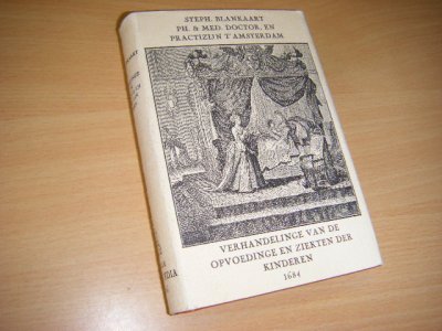 Boek met de titel: Verhandelinge van de opvoedinge en ziekten der kinderen