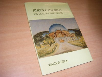 Boek met de titel: Rudolf Steiner, die letzten drei Jahre, personliche Erinnerungen
