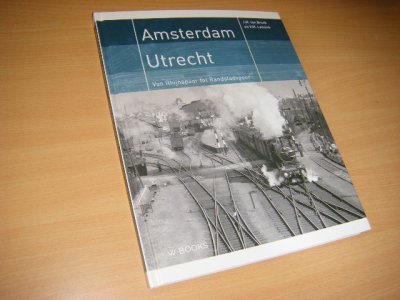 Boek met de titel: Amsterdam-Utrecht van Rhijnspoor tot Randstadspoor