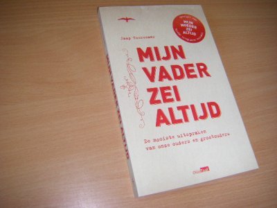 Tweedehands boek: Mijn Vader Zei Altijd. van auteur Jaap Toorenaar - Paperback, in nieuwstaat. 