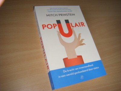Boek met de titel: Populair. De kracht van innemendheid in een wereld geobsedeerd door status