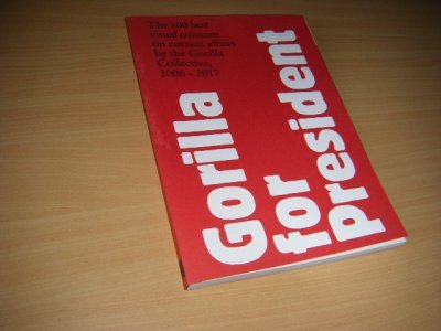Tweedehands boek: Gorilla for President van auteur Gorilla Collective - Paperback, 33 x 24 cm. In zeer goede staat. 