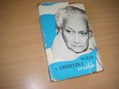 Boek met de titel: Maud von Ossietzky erzahlt. Ein lebensbild