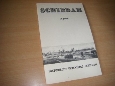 Tweedehands boek: Schiedam in Prent van auteur  - 