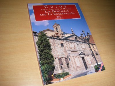 Boek met de titel: GUIDE. Royal Convents of Madrid, Las Descalzas Reales and la Encarnacion