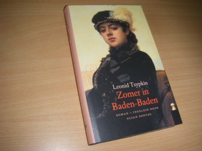 Tweedehands boek: Zomer in Baden-Baden van auteur Tsypkin, Leonid ; Susan Sontag (inleiding); Jos Vonhoff en Arjen Uijterlinde (vert.) - Gebonden met stofomslag, in zeer goede staat. 