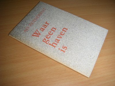 Tweedehands boek: Waar geen haven is van auteur Zuiderent, Ad  - kleine paperback, als nieuw