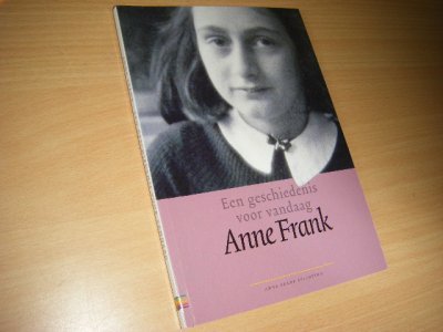 Boek met de titel: Een geschiedenis voor vandaag. Anne Frank