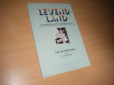 Boek met de titel: Levend Land. Gist en penicilline