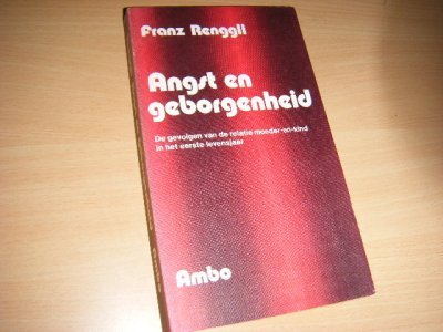 Tweedehands boek: Angst en geborgenheid van auteur Renggli, Franz - Naam voorin. paperback, verder in zeer goede staat