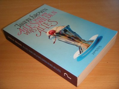 Boek met de titel: Alles wat wij wilden was alles