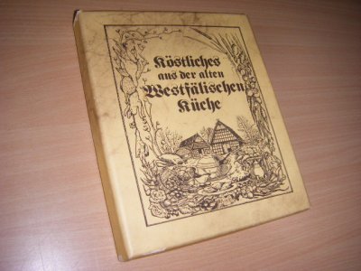 Boek met de titel: Kostliches aus der alten westfalischen Kuche
