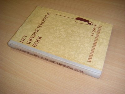 Tweedehands boek: Het superheterodyne boek van auteur Corve, J.  - Gebonden, linnen rug, naam voorin, in goede staat. 