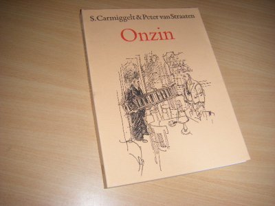 Tweedehands boek: Onzin van auteur Simon Carmiggelt & Peter van Straaten - Weliswaar is dit de veertiende druk met de verhaaltjes van Carmiggelt, het is tevens de eerste druk ervan met (veel) tekeningen van Peter van Straaten. Paperback, in zeer goede staat. 
