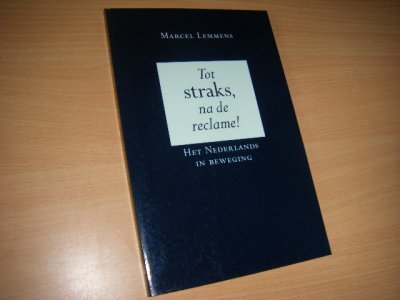 Tweedehands boek: Tot straks, na de reclame! van auteur Marcel Lemmens - Paperback, in zeer goede staat
