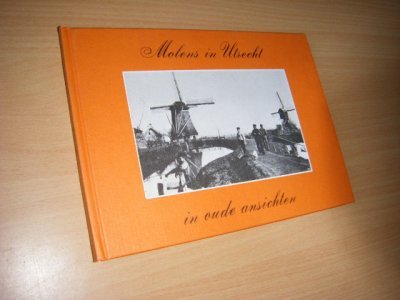 Tweedehands boek: Molens in Utrecht in oude ansichten van auteur H. A. Visser - Oblong hardcover, als nieuw.